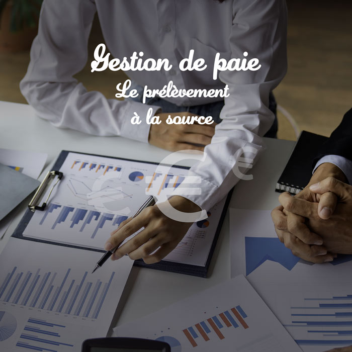 Gestion de paie - Le prélèvement à la source (le PAS)