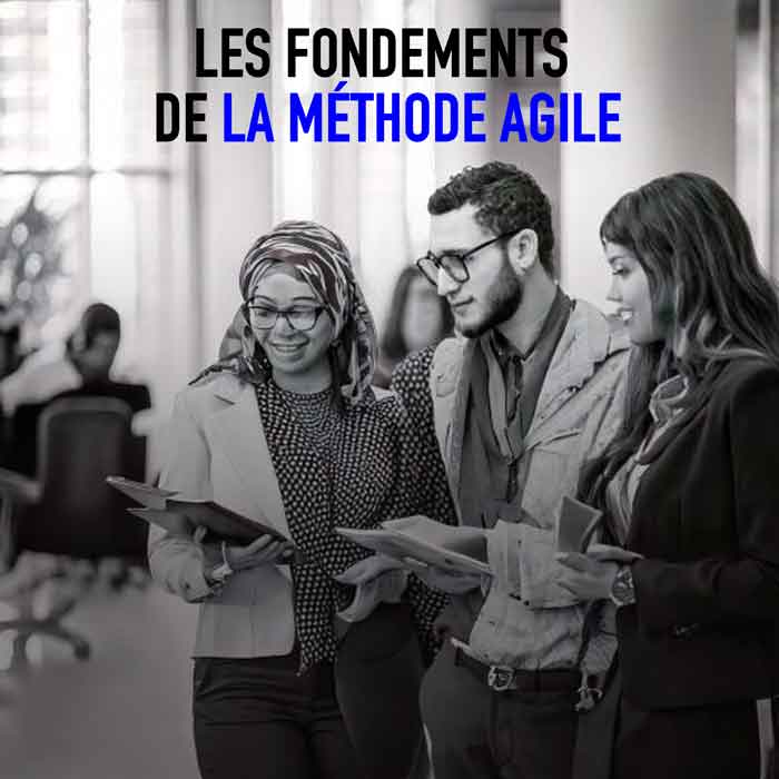 Les fondements de la méthode Agile