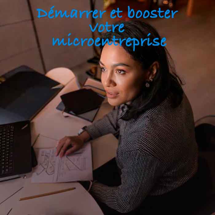 Démarrer et booster votre microentreprise