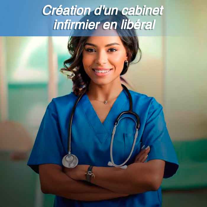 Création d'un cabinet infirmier en libéral