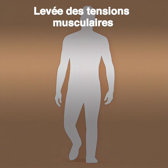 Levée des tensions musculaires