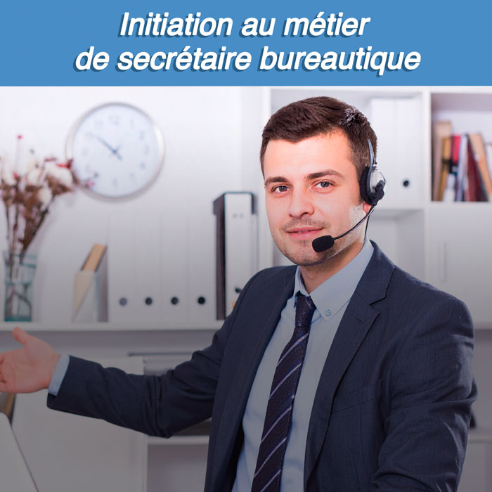 Initiation au métier de secrétaire bureautique avec Microsoft Office